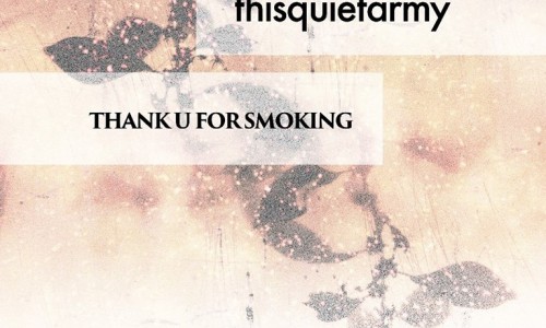 Thisquietarmy + Thank U For Smoking al Magazzino sul Po di Torino